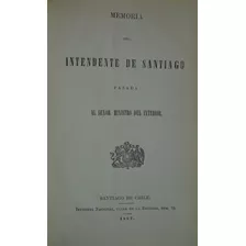 Memoria Intendente Santiago 1882 Guillermo Mackenna 