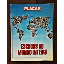 Album Placar-escudos Mundo Inteiro-incompleto-leia Descrição
