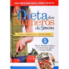 Livro A Dieta Dos Números De Seleções Reader's Digest - O Plano Completo Para A Sua Boa Forma Vol.5 - Reader's Digest [0000]