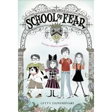 School Of Fear, De Gitty Daneshvari. Editorial Little, Brown Books For Young Readers, Tapa Blanda En Inglés