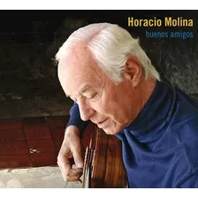 Cd Horacio Molina Buenos Amigos Musicanoba Tech Cg Versión Del Álbum Simple