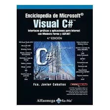 Libro Técnico Enciclopedia De Microsoft Visual C# 4ed 