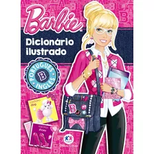 Barbie - Dicionário Ilustrado: Português - Inglês, De Cultural, Ciranda. Série Dicionário Ciranda Cultural Editora E Distribuidora Ltda., Capa Mole Em Português, 2015