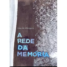 A Rede Da Memória, De Albergaria, Lino De. Editora Quixote Em Português