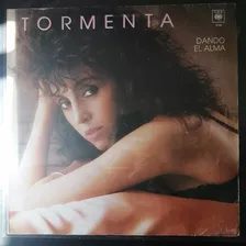 Vinilo Tormenta Dando El Alma Che Discos