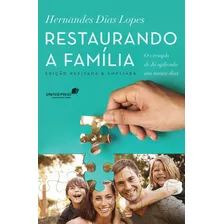 Restaurando A Família: O Exemplo De Jó Aplicado Aos Nossos Dias, De Lopes, Hernandes Dias. Editora Hagnos Ltda, Capa Mole Em Português, 2017