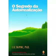 Segredo Da Autorealização, O, De Taimni, I. K.. Editora Teosofica Em Português