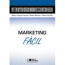 Marketing Fácil, De Carrilho, Kleber. Editora Saraiva Educação S. A., Capa Mole Em Português, 2012