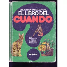 El Libro Del Cuando Biblioteca Básica Juvenil