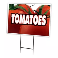 18x24 Tomatoes 18 X24 Yard Sign & Stake Outdoor Plasti...