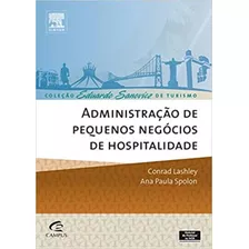 Administração De Pequenos Negócios De Hospitalidade, De Conrad Lashley E Ana Paula Spolon. Editora Elsevier Em Português