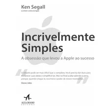 Incrivelmente Simples: A Obsessão Que Levou A Apple Ao Sucesso, De Segall, Ken. Starling Alta Editora E Consultoria Eireli, Capa Mole Em Português, 2017