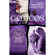 Góticos, Contos Clássicos: Vampiros, Múmias, Fantasmas E Outros Astros Da Literatura De Terror, De Aguiar, Luiz Antonio. Série Góticos Editora Melhoramentos Ltda., Capa Mole Em Português, 2011