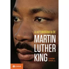 A Autobiografia De Martin Luther King, De Carson, Clayborne. Editora Schwarcz Sa, Capa Mole Em Português, 2014