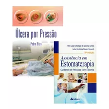 Combo Úlcera Por Pressão + Assistência Em Estomaterapia 2ªed