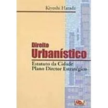 Direito Urbanistico: Estatuto Da Cidade, Plano Diretor Es...