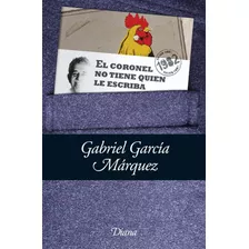 El Coronel No Tiene Quien Le Escriba (bolsillo), De García Márquez, Gabriel. Serie Booket Diana Editorial Diana México, Tapa Blanda En Español, 2010