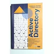 Livro: Implantando O Active Directory - Anderson Santos E Fábio Camara