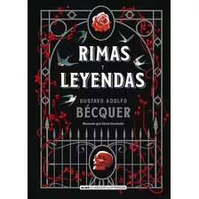 Rimas Y Leyendas (clásicos), De Gustavo Adolfo Béquer. Editorial Alma, Tapa Dura En Español, 2023