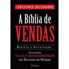 A Bíblia De Vendas, De Jeffrey Gitomer. Editora M.books, Capa Mole Em Português, 2010