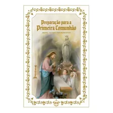 Preparação Para A Primeira Comunhão, De Mons. Álvaro Negromonte. Editora Caritatem, Capa Mole, Edição 1 Em Português