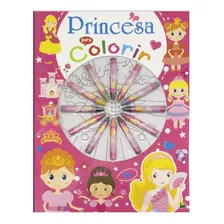 Cores Em Ação! Princesa Para Colorir, De Brijbasi Art Press Ltd. Editora Todolivro Distribuidora Ltda., Capa Mole Em Português, 2022