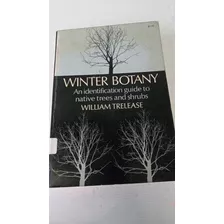Winter Botany - Na Identification Guide To Native Trees And Shrubs