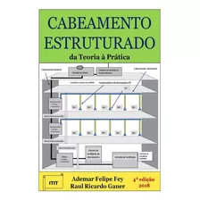 Livro Cabeamento Estrutrado: Da Teoria À Prática