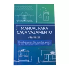 Manual Para Caça Vazamento Yamatec