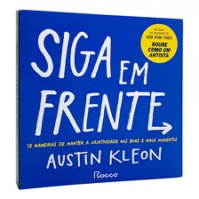 Siga Em Frente - Austin Kleon - Livro Físico