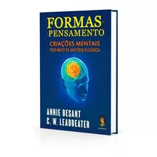 Formas-pensamento: Não Aplica, De : Annie Besant / : C. W. Leadbeater. Série Não Aplica, Vol. Não Aplica. Editora Madras, Capa Mole, Edição Não Aplica Em Português, 2015