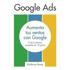 Livro: Google Ads: Aumente Suas Vendas Com O Google: Crie Se