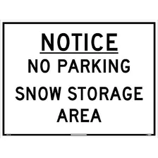 National Marker Corp. M813e Notice No Parking Snow