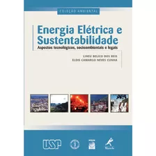 Energia Elétrica E Sustentabilidade, De Lineu Belico Reis. Editora Manole Em Português