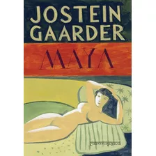 Maya, De Gaarder, Jostein. Editora Schwarcz Sa, Capa Mole Em Português, 2012