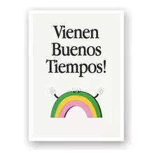 Poster Imprimible Vienen Buenos Tiempos Retro Frase Deco