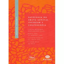 Manual Sogimig - Patologia Do Trato Genital Inferior E Colposcopia