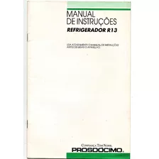 Manual De Instruções Refrigerador Frigo Bar Prosdocimo R 13