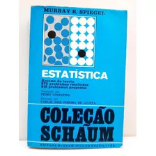 Livro Estatística - Coleção Schaum - Murray R. Spiegel