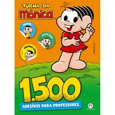 1500 Adesivos Para Professores - Turma Da Mônica, De Cultural, Ciranda. Ciranda Cultural Editora E Distribuidora Ltda., Capa Mole Em Português, 2019