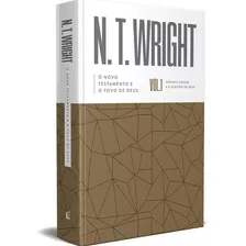 O Novo Testamento E O Povo De Deus | N. T. Wright | Vol. 1
