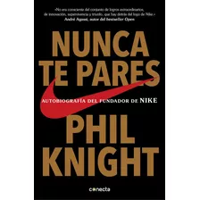 Nunca Te Pares - Knight,phil