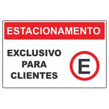 Placa Sina Estacionamento Exclusivo Para Clientes Horizontal