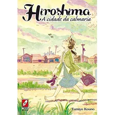 Livro Gibis Hiroshima A Cidade Da Calmaria De Fumiyo Kouno Pela Jcb (2010)