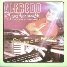 Alfredo Y Sus Teclados Con Todo El Sabor | Cd Música