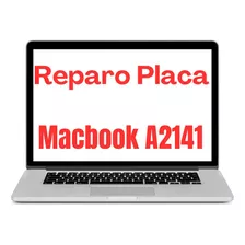 Conserto Reparo Placa Mãe Macbook Pro, A2141 Pergunte