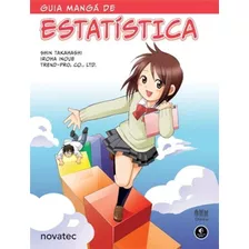 Guia Manga De Estatistica - Novatec, De Shin Takahashi / Trend Pro. Editora Novatec Ed Ltda, Capa Mole, Edição 1 Em Português