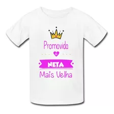Camiseta Infantil Menino Menina Promovido Neta Mais Velha C