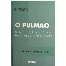 Pulmão - Correlações Radiológicas E Patológicas