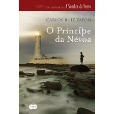 O Príncipe Da Névoa, De Zafón, Carlos Ruiz. Editora Schwarcz Sa, Capa Mole Em Português, 2013